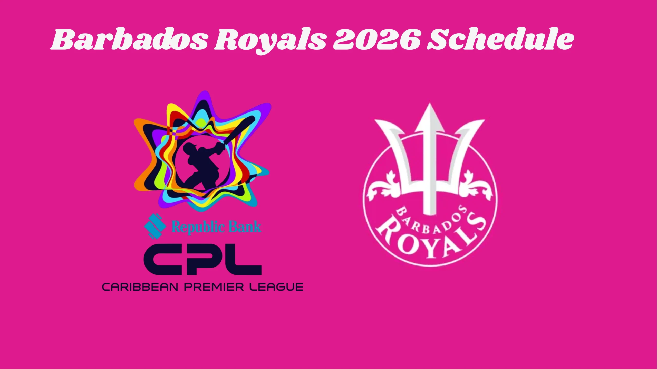 Barbados Tridents 2026 CPL schedule fixture