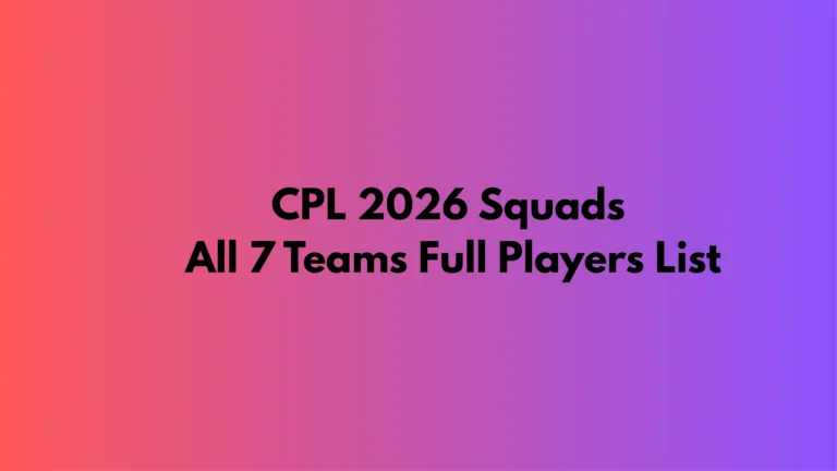 CPL 2026 all seven teams squads full players list