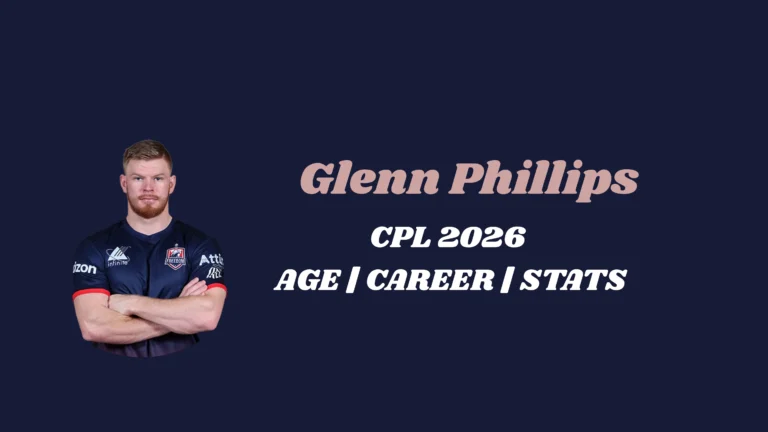 Glenn Phillips Biography, Stats & CPL Career (2026)