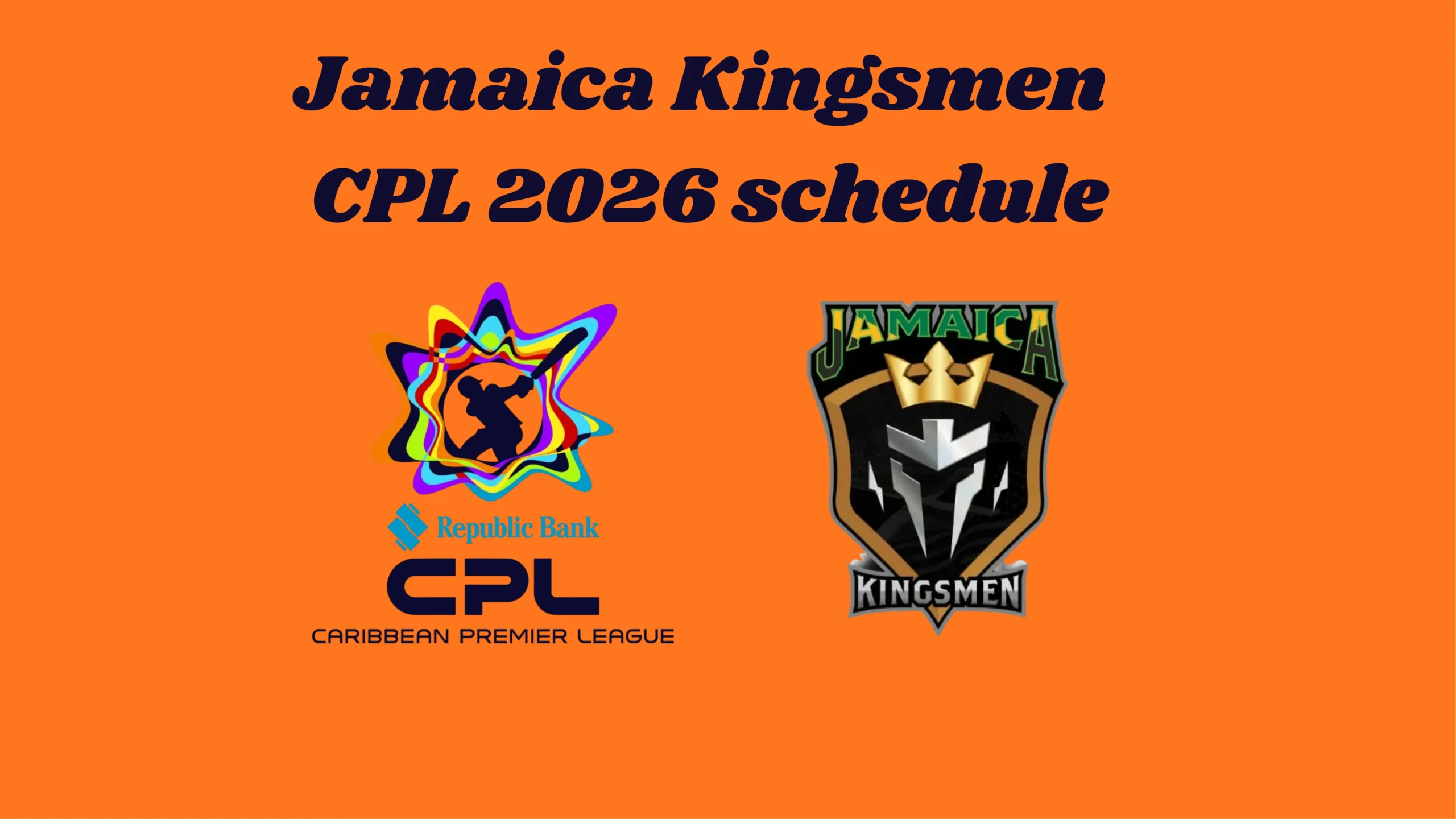 Jamaica Kingsmen 2026 CPL schedule fixture list graphic
